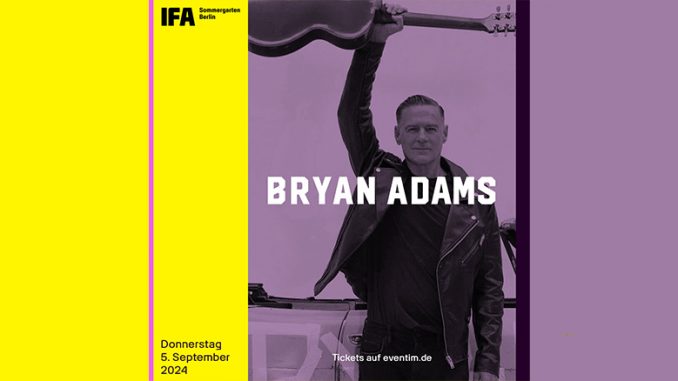 Ankündigung: Bryan Adams Konzert auf der IFA - Quelle: IFA